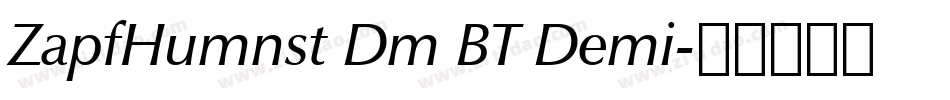ZapfHumnst Dm BT Demi字体转换